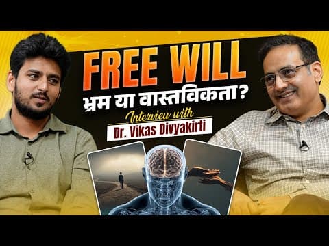Do We Have Free Will? Science &amp; Philosophy Explained | Dr. Vikas Divyakirti Interview | Sufitramp